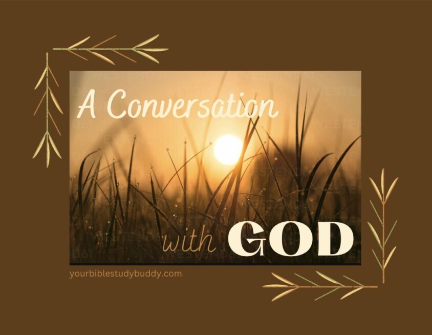 A Conversation With God - Your Bible Study Buddy